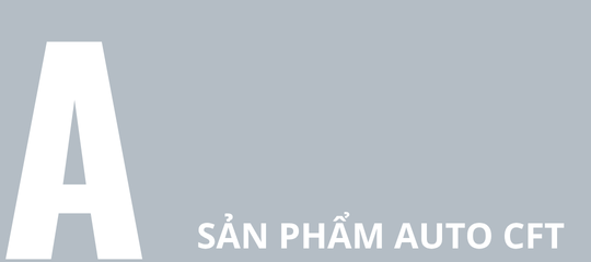 sản phẩm Auto CFT